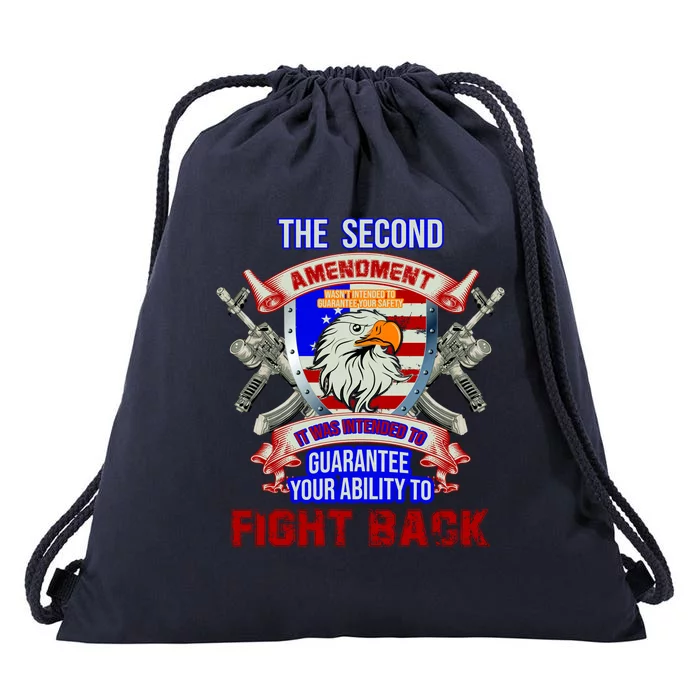 The 2nd Amendment Guarantees Your Ability To Fight Back Drawstring Bag