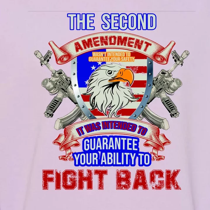 The 2nd Amendment Guarantees Your Ability To Fight Back Garment-Dyed Sweatshirt