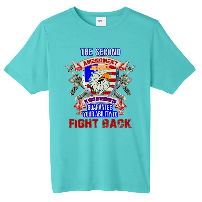 The 2nd Amendment Guarantees Your Ability To Fight Back ChromaSoft Performance T-Shirt