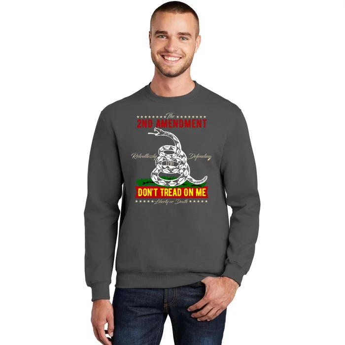 The 2nd Amendment Dont Tread On Me Gadsden Flag Tall Sweatshirt