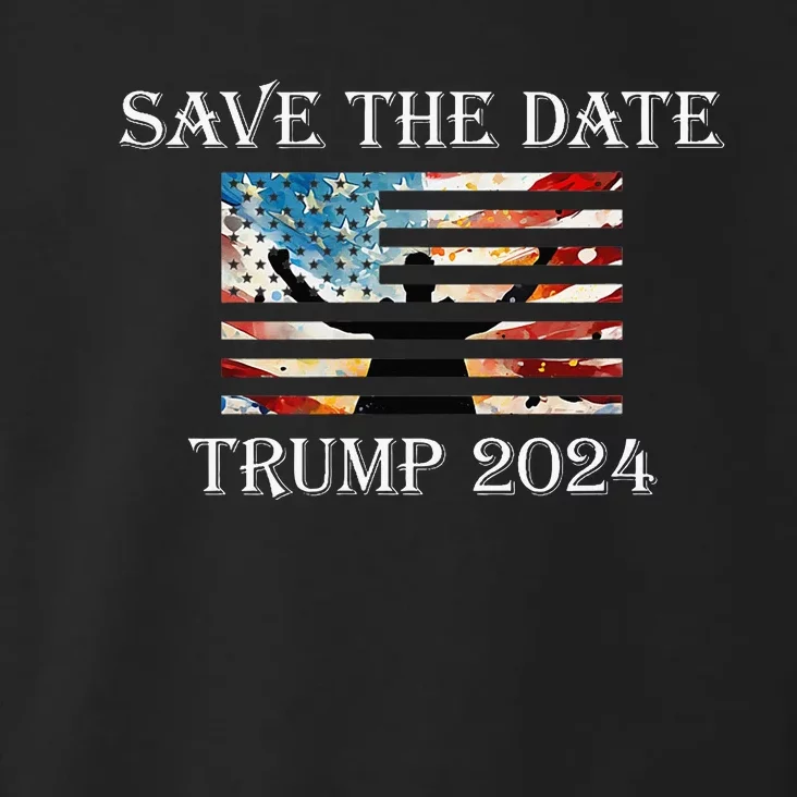 Trump 2024 American Flag Save The Date Take America Back Toddler Hoodie