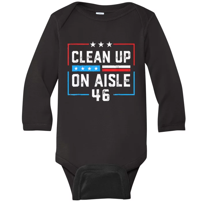 Trump 2024 Back America Clean Up On Aisle 46 Anti Joe Biden Baby Long Sleeve Bodysuit