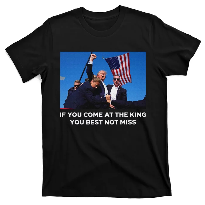 Trump 2024 Best Not Miss King Bold Design T-Shirt