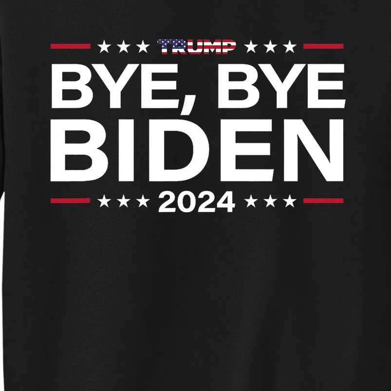 Trump 2024 Bye Bye Biden Dropped Out Election Funny Tall Sweatshirt