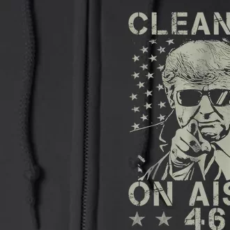 Trump 2024 Back America Clean Up On Aisle 46 Anti Joe Biden Full Zip Hoodie