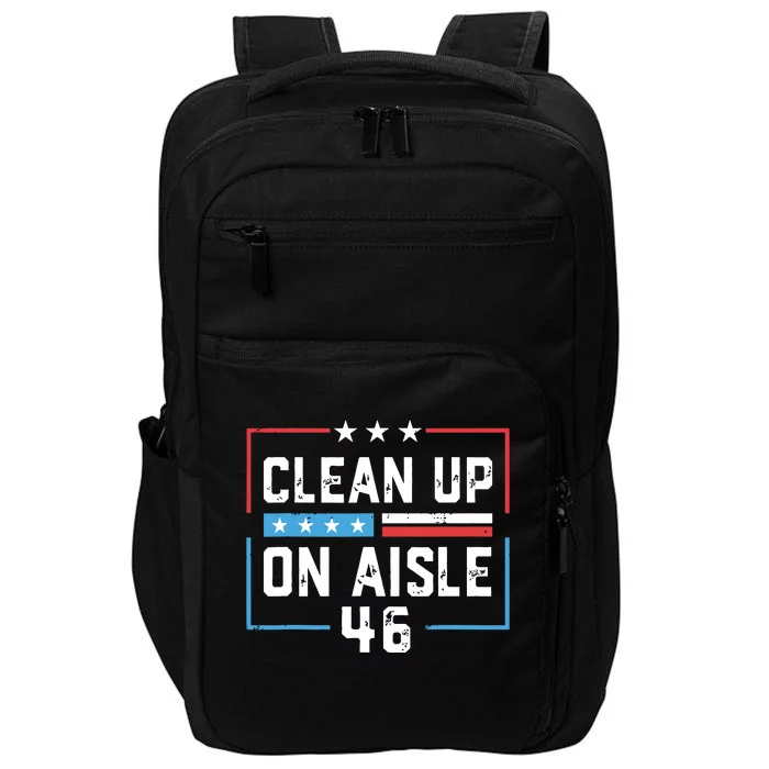 Trump 2024 Back America Clean Up On Aisle 46 Anti Joe Biden Impact Tech Backpack