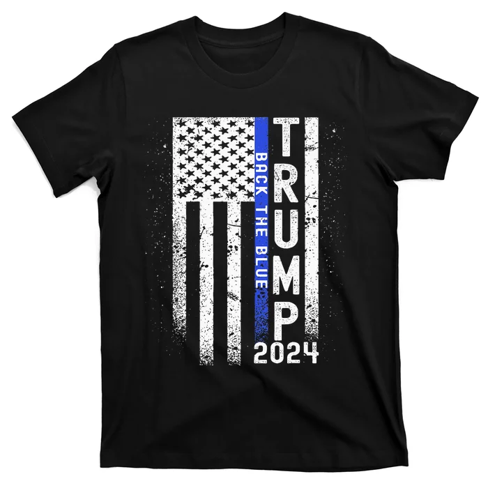 Trump 2024 Back The Blue American Flag Blue Line T-Shirt