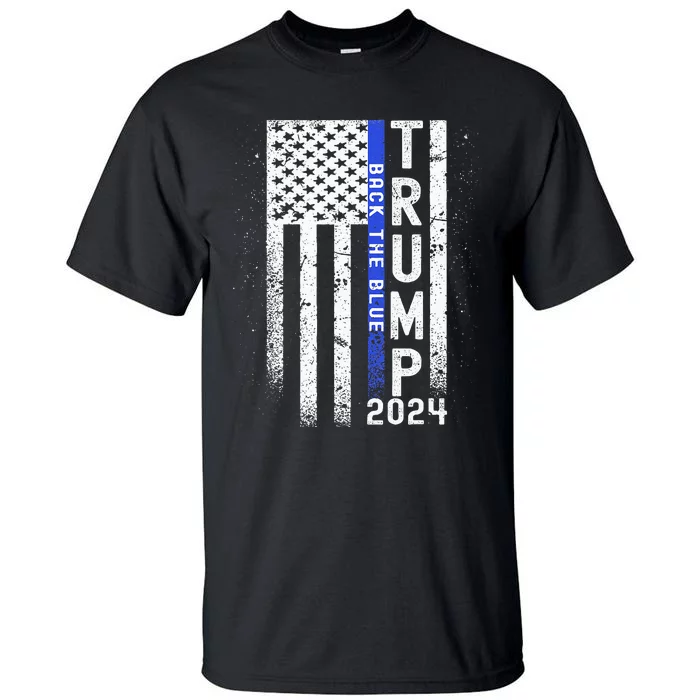 Trump 2024 Back The Blue American Flag Blue Line Tall T-Shirt