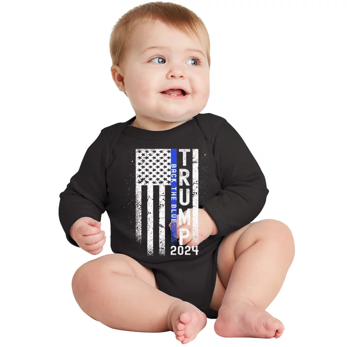 Trump 2024 Back The Blue American Flag Blue Line Baby Long Sleeve Bodysuit