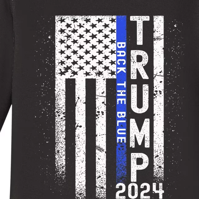 Trump 2024 Back The Blue American Flag Blue Line Baby Long Sleeve Bodysuit