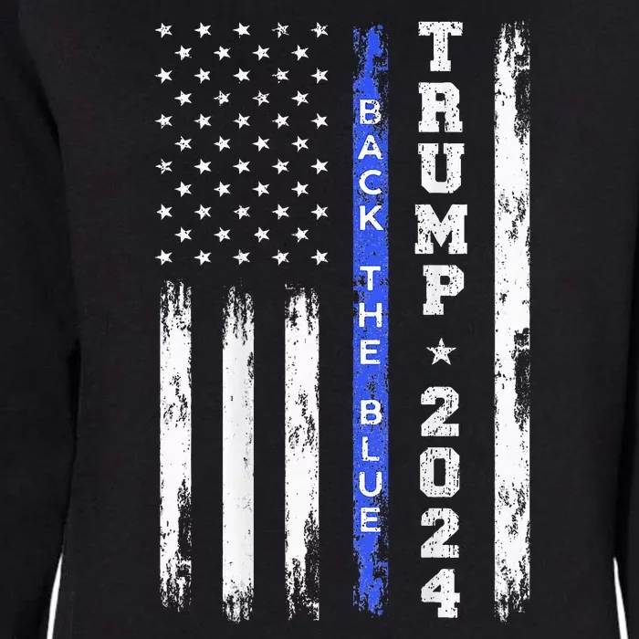 Trump 2024 Back The Blue Thin Blue Line American Flag Police Womens California Wash Sweatshirt