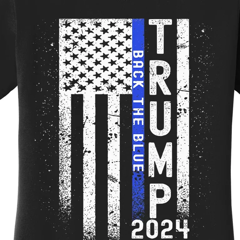 Trump 2024 Back The Blue American Flag Blue Line Women's T-Shirt