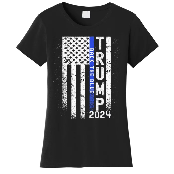 Trump 2024 Back The Blue American Flag Blue Line Women's T-Shirt