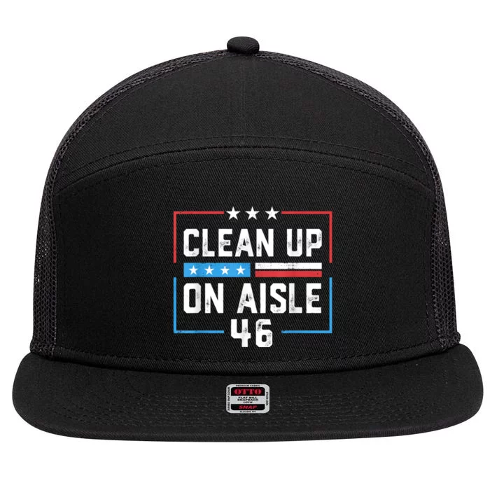 Trump 2024 Back America Clean Up On Aisle 46 Anti Joe Biden 7 Panel Mesh Trucker Snapback Hat