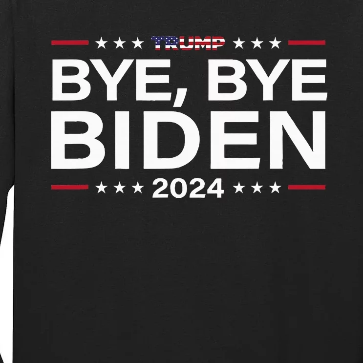 Trump 2024 Bye Bye Biden Dropped Out Election Tall Long Sleeve T-Shirt