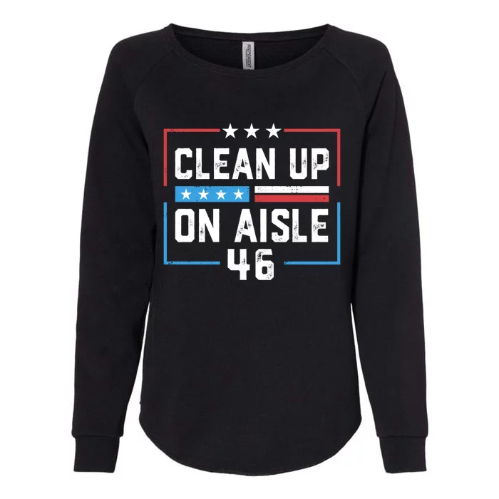 Trump 2024 Back America Clean Up On Aisle 46 Anti Joe Biden Gift Womens California Wash Sweatshirt