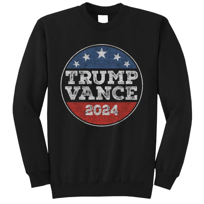 Trump 2024 Button Election For Republicans Trump Vance 2024 Tall Sweatshirt