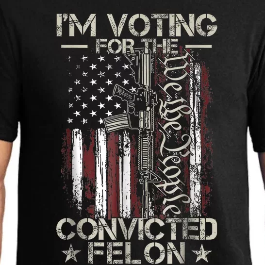 Trump 2024 Convicted Felon IM Voting Convicted Felon 2024 Pajama Set