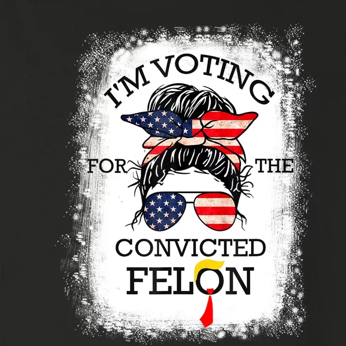 Trump 2024 Convicted Felon IM Voting Convicted Felon 2024 Toddler Long Sleeve Shirt