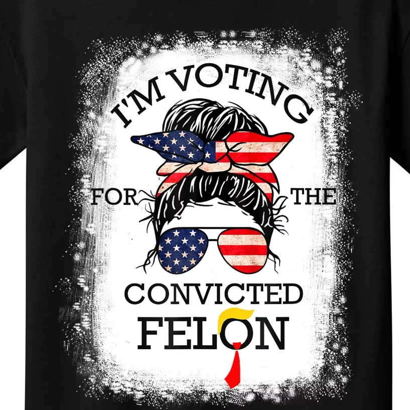 Trump 2024 Convicted Felon IM Voting Convicted Felon 2024 Kids T-Shirt