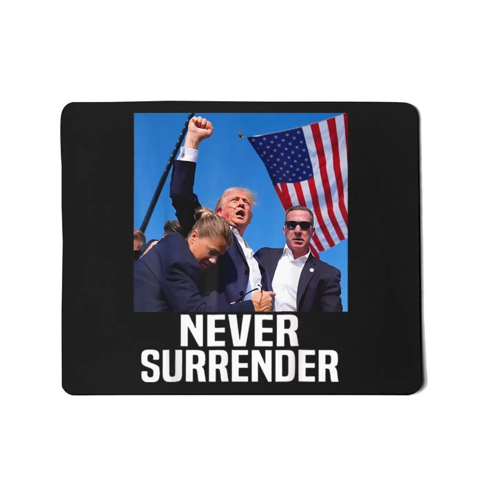 Donald Trump Shot Never Surrender 2024 Mousepad