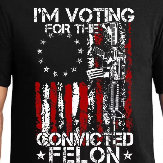 Trump 2024 Convicted Felon IM Voting Convicted Felon 2024 Pajama Set