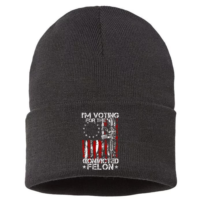 Trump 2024 Convicted Felon IM Voting Convicted Felon 2024 Sustainable Knit Beanie