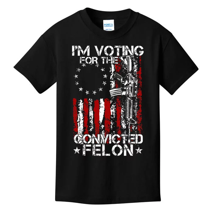 Trump 2024 Convicted Felon IM Voting Convicted Felon 2024 Kids T-Shirt