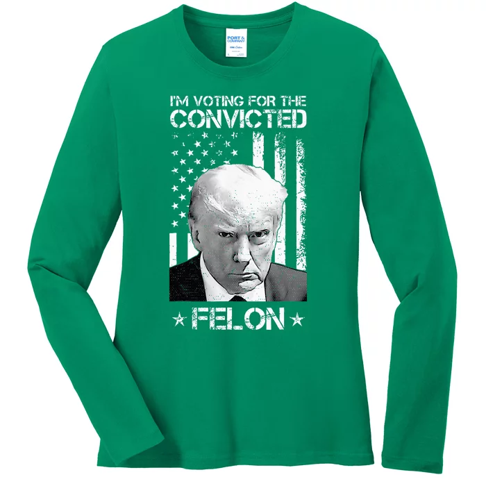 Trump 2024 Convicted Felon Ladies Long Sleeve Shirt