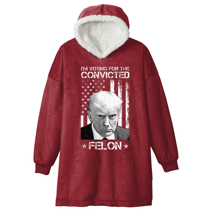 Trump 2024 Convicted Felon Hooded Wearable Blanket