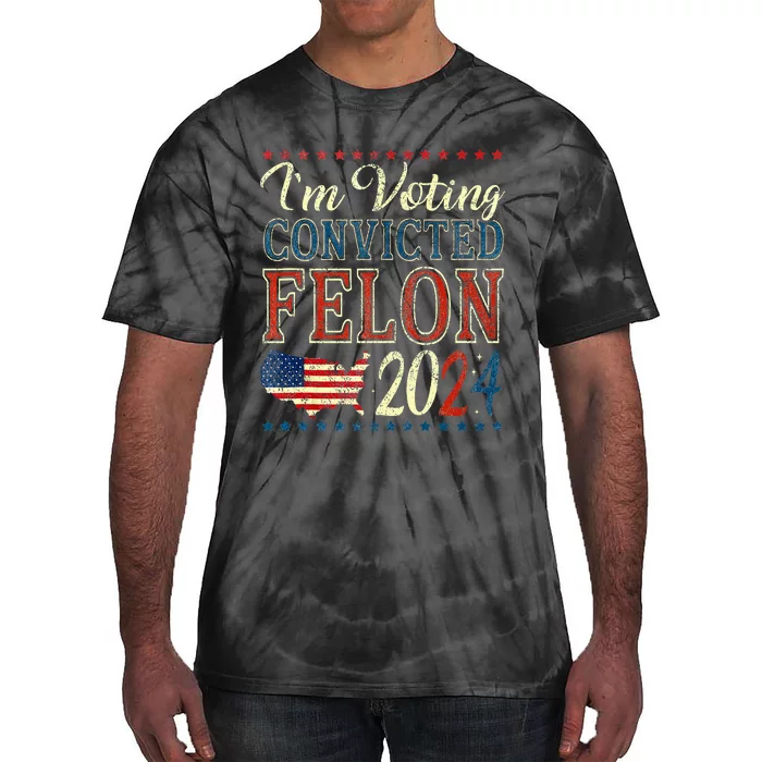 Trump 2024 Convicted Felon Tie-Dye T-Shirt