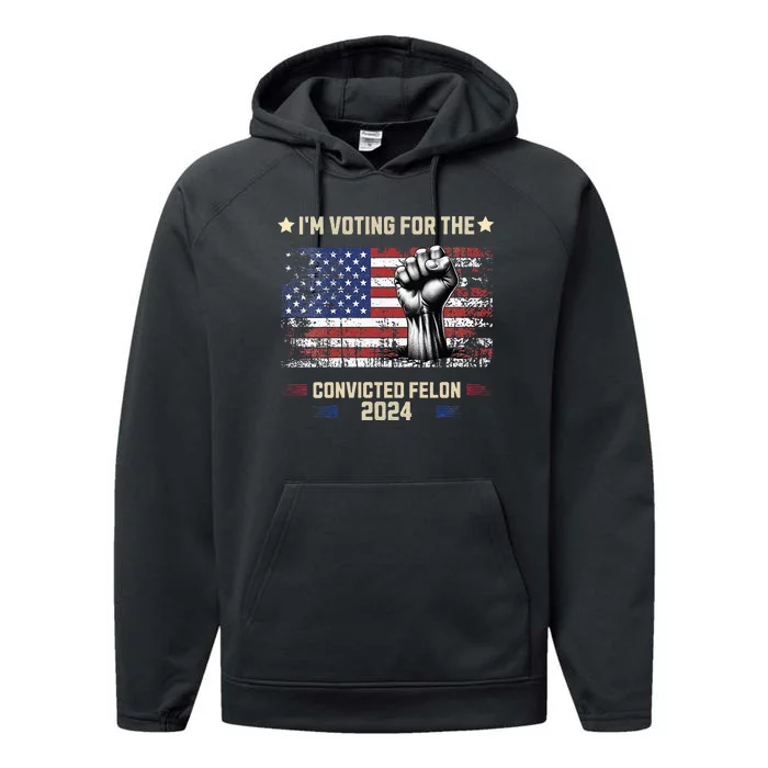 Trump 2024 Convicted Felon Performance Fleece Hoodie