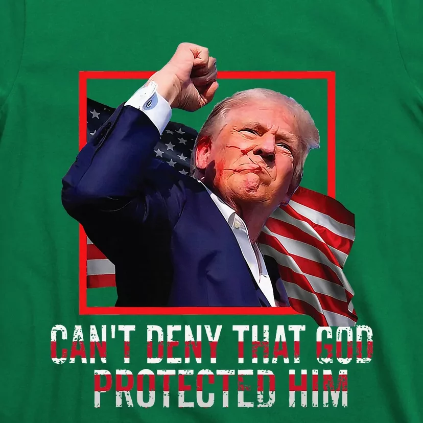 Trump 2024 CanT Deny That God Protected Him T-Shirt