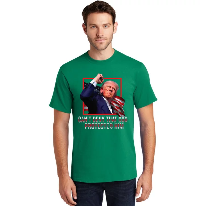 Trump 2024 CanT Deny That God Protected Him Tall T-Shirt