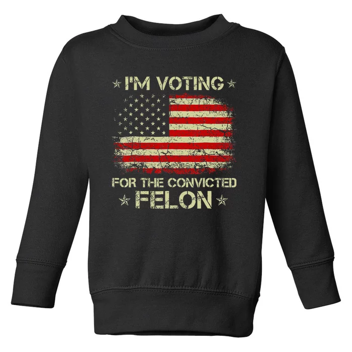 Trump 2024 Convicted Felon Toddler Sweatshirt