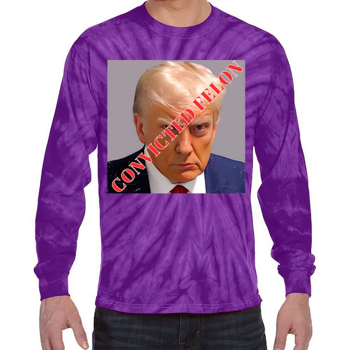 Trump 2024 Convinced Felon Tie-Dye Long Sleeve Shirt