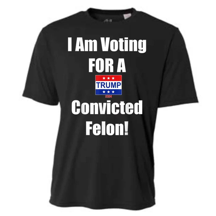 Trump 2024 Convicted Felon Im Voting Convicted Felon 2024 Cooling Performance Crew T-Shirt