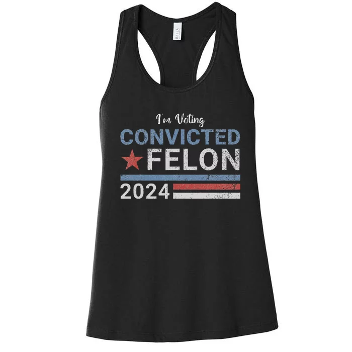 Trump 2024 Convicted Felon Voting Humor Women's Racerback Tank