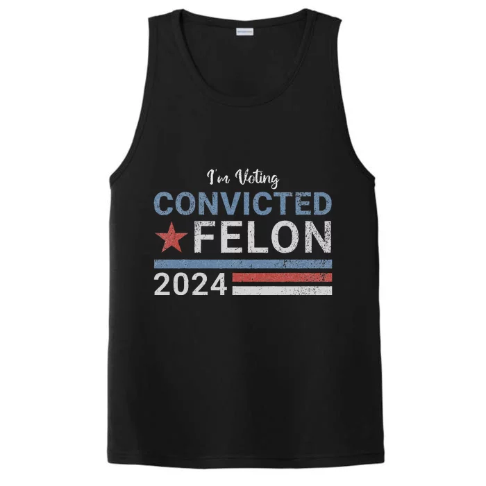 Trump 2024 Convicted Felon Voting Humor Performance Tank