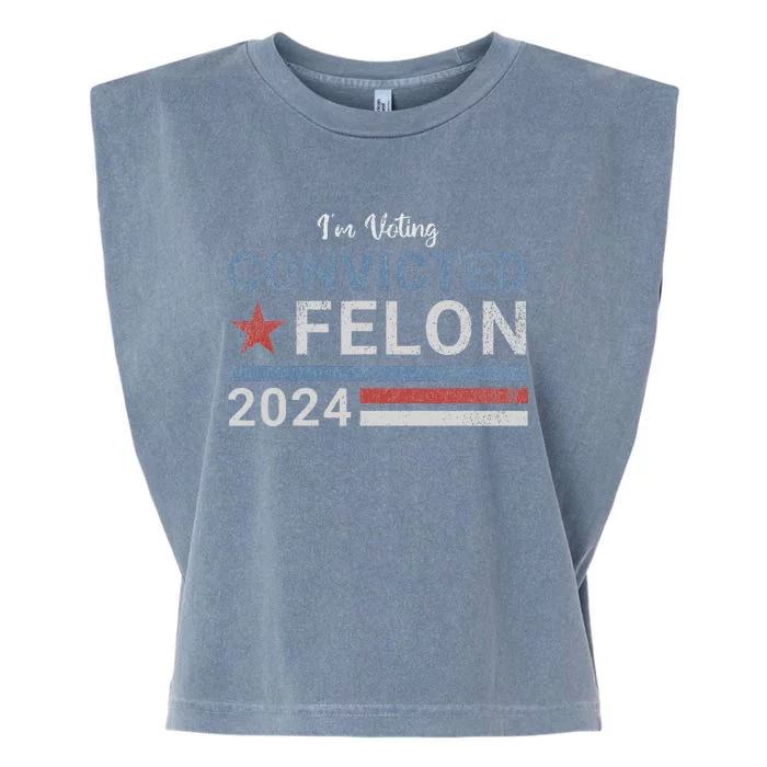 Trump 2024 Convicted Felon Voting Humor Garment-Dyed Women's Muscle Tee