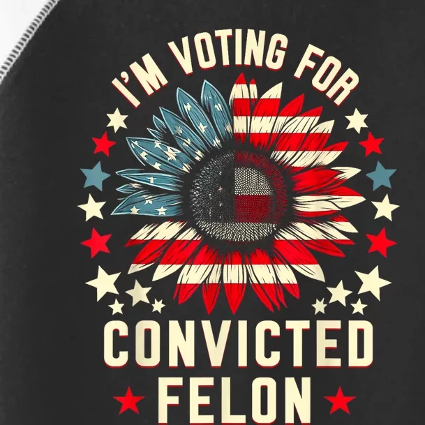 Trump 2024 Convicted Felon IM Voting Convicted Felon 2024 Toddler Fine Jersey T-Shirt