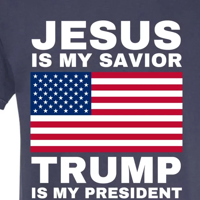 Trump 2020 Cute Gift Jesus Is My Savior Trump Is My President Gift Garment-Dyed Heavyweight T-Shirt