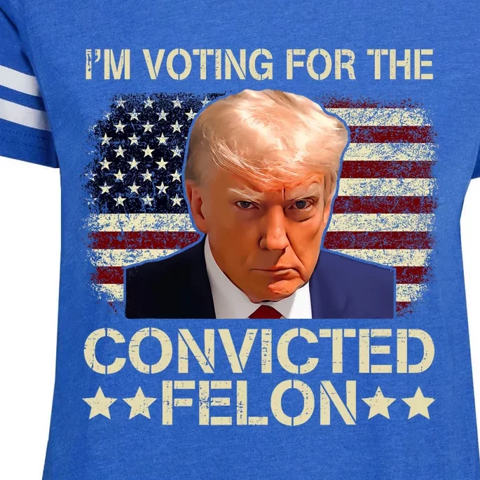 Trump 2024 Convicted Felon IM Voting Convicted Felon 2024 Enza Ladies Jersey Football T-Shirt