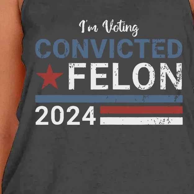 Trump 2024 Convicted Felon Im Voting Convicted Felon 2024 Women's Knotted Racerback Tank