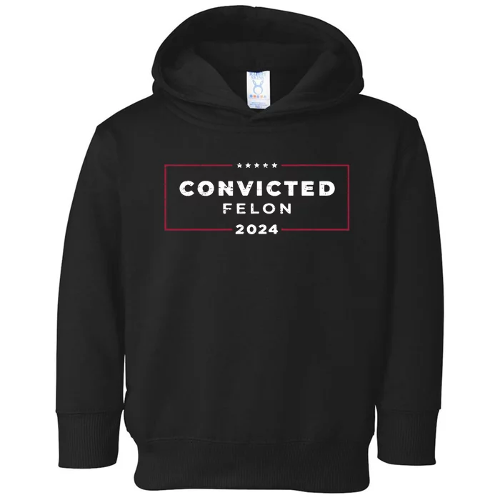 Trump 2024 Convicted Felon Still Voting Trump Toddler Hoodie