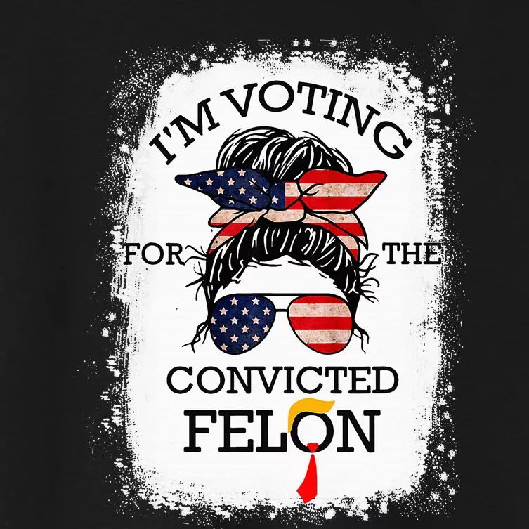 Trump 2024 Convicted Felon IM Voting Convicted Felon 2024 Women's Crop Top Tee