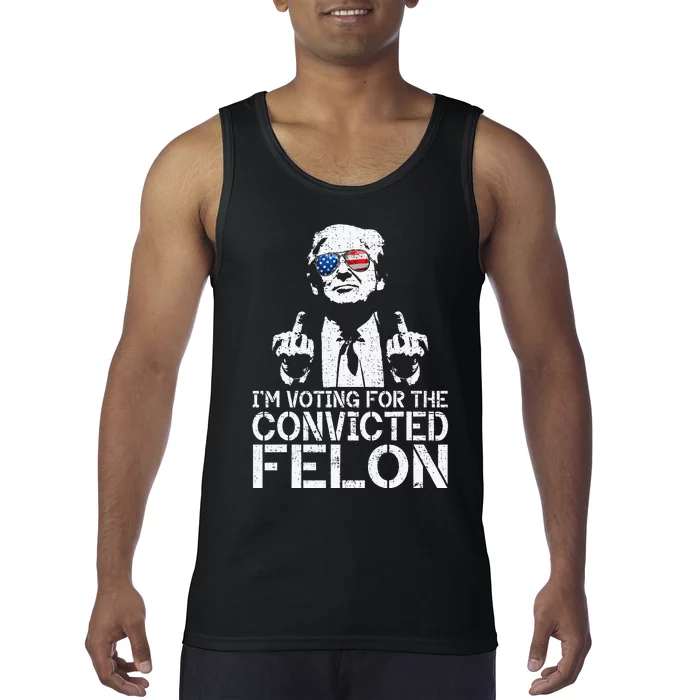 Trump 2024 Convicted Felon IM Voting Convicted Felon 2024 Tank Top