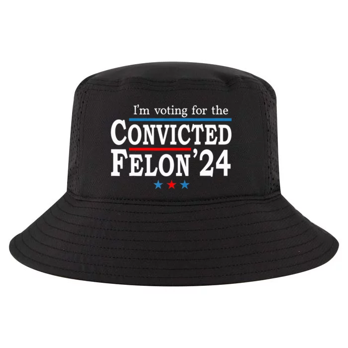 Trump 2024 Convicted Felon Im Voting Convicted Felon 2024 Cool Comfort Performance Bucket Hat