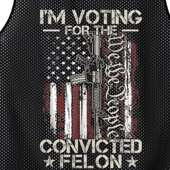 Trump 2024 Convicted Felon IM Voting Convicted Felon 2024 Mesh Reversible Basketball Jersey Tank