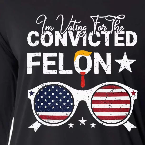 Trump 2024 Convicted Felon I Am Voting Convicted Felon 2024 Cooling Performance Long Sleeve Crew